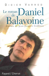 "Le roman de Daniel Balavoine" 